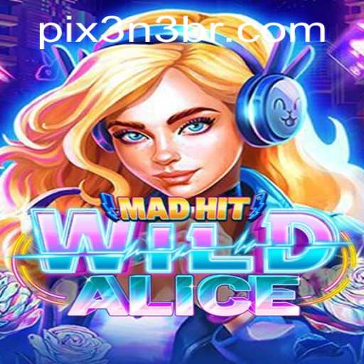 Exploring the Exciting World of 'MadHitWildAlice': A New Gaming Adventure